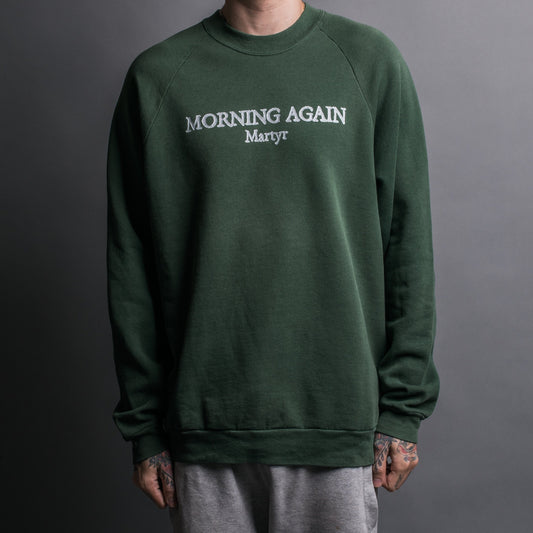 Vintage 90’s Morning Again Martyr Sweatshirt